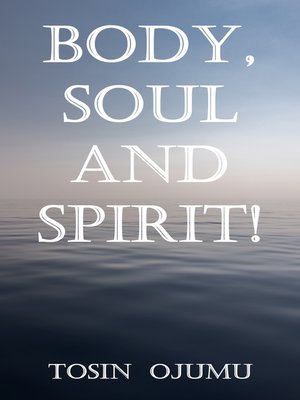 cover image of Body, Soul and Spirit!